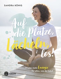 Abbildung von: Auf die Plätze, Lächeln, los! - Kneipp Verlag in Verlagsgruppe Styria GmbH & Co. KG