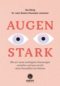 Cover: Augenstark - Kneipp Verlag in Verlagsgruppe Styria GmbH & Co. KG