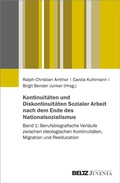 Cover: Kontinuit&auml;ten und Diskontinuit&auml;ten Sozialer Arbeit nach dem Ende des Nationalsozialismus - Juventa Verlag ein Imprint der Beltz Verlagsgruppe GmbH & Co. KG