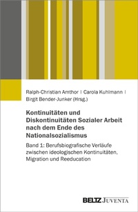 Abbildung von: Kontinuitäten und Diskontinuitäten Sozialer Arbeit nach dem Ende des Nationalsozialismus - Juventa Verlag GmbH