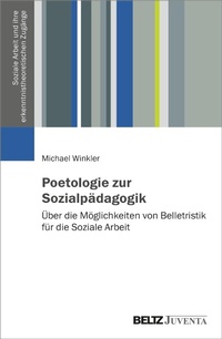 Abbildung von: Poetologie zur Sozialpädagogik - Juventa Verlag GmbH