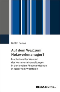Abbildung von: Auf dem Weg zum Netzwerkmanager? - Juventa Verlag ein Imprint der Beltz Verlagsgruppe GmbH & Co. KG