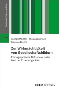 Abbildung von: Zur Wirkmächtigkeit von Gesellschaftsbildern - Juventa Verlag GmbH