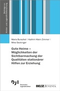 Cover: Gute Heime - M&ouml;glichkeiten der Sichtbarmachung der Qualit&auml;ten station&auml;rer Hilfen zur Erziehung - Beltz eBook