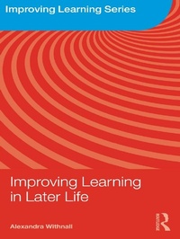 Enlarge image Cover: Improving Learning in Later Life - Routledge