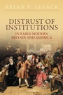 Cover: Distrust of Institutions in Early Modern Britain and America - Oxford University Press