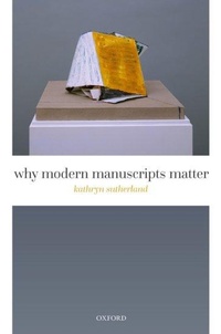 Enlarge image Cover: Why Modern Manuscripts Matter - Oxford University Press