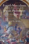 Cover: Fourth Maccabees and the Promotion of the Jewish Philosophy - James Clarke & Co Ltd