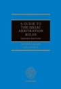 Cover: A Guide to the HKIAC Arbitration Rules - Oxford University Press