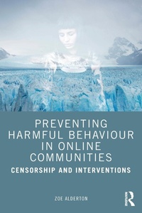 Abbildung von: Preventing Harmful Behaviour in Online Communities - Routledge