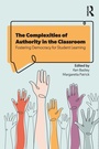Cover: The Complexities of Authority in the Classroom - Routledge