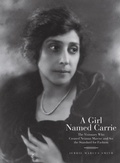 Cover: A Girl Named Carrie - Manetti Shrem Museum