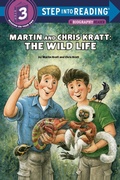 Cover: Martin and Chris Kratt: The Wild Life - Random House Books for Young Readers