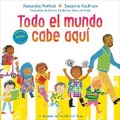 Cover: Todo el mundo cabe aqui (An All Are Welcome Book) - Knopf Books for Young Readers