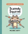 Cover: Scaredy Squirrel in a Nutshell - Random House Graphic