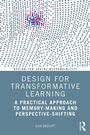 Cover: Design for Transformative Learning - Routledge