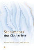 Cover: Sacraments After Christendom - Lutterworth Press