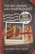 Cover: Red-Haired Archaeologist Digs Israel - Harvest House Publishers