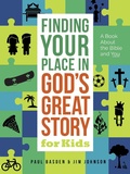 Cover: Finding Your Place in God's Great Story for Kids - Harvest House Publishers