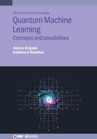 Enlarge image Cover: Quantum Machine Learning - Institute of Physics Publishing