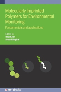 Enlarge image Cover: Molecularly Imprinted Polymers for Environmental Monitoring - Institute of Physics Publishing