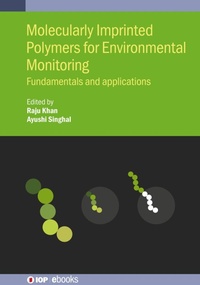 Abbildung von: Molecularly Imprinted Polymers for Environmental Monitoring - Institute of Physics Publishing