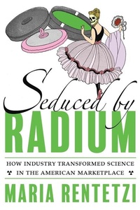 Enlarge image Cover: Seduced by Radium - University of Pittsburgh Press