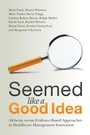 Cover: Seemed Like a Good Idea - Cambridge University Press