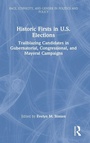 Cover: Historic Firsts in U.S. Elections - Routledge