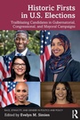 Cover: Historic Firsts in U.S. Elections - Routledge