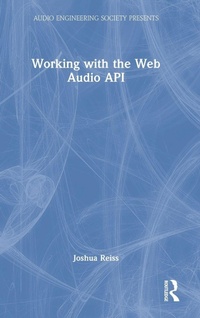 Enlarge image Cover: Working with the Web Audio API - Focal Press