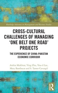 Cover: Cross-Cultural Challenges of Managing 'One Belt One Road' Projects - Routledge