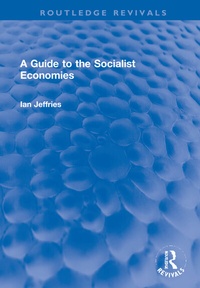 Enlarge image Cover: A Guide to the Socialist Economies - Routledge