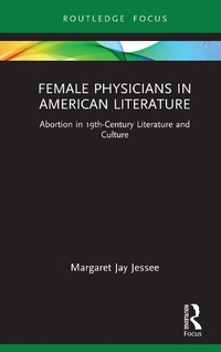 Abbildung von: Female Physicians in American Literature - Routledge