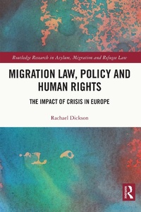 Abbildung von: Migration Law, Policy and Human Rights - Routledge