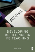 Cover: Developing Resilience in FE Teaching - Routledge
