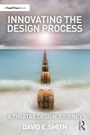 Cover: Innovating the Design Process: A Theatre Design Journey - Focal Press