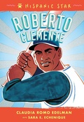 Cover: Hispanic Star: Roberto Clemente - Roaring Brook Press