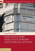 Cover: Non-Statutory Executive Powers and Judicial Review - Cambridge University Press