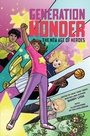 Cover: Generation Wonder: The New Age of Heroes - Amulet Books
