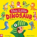Cover: This Little Dinosaur - Macmillan Children's Books