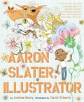 Cover: Aaron Slater, Illustrator - Abrams Books for Young Readers