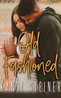 Cover: Old Fashioned - Audible Studios on Brilliance