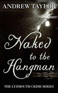 Cover: Naked to the Hangman - Audible Studios on Brilliance