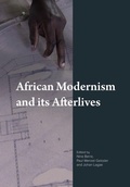 Cover: African Modernism and Its Afterlives - Intellect Books