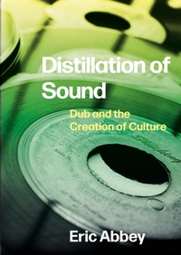 Abbildung von: Distillation of Sound - Intellect Books