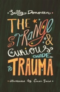 Cover: The Strange and Curious Guide to Trauma - Jessica Kingsley Publishers