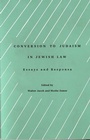Cover: Conversion to Judaism in Jewish Law - Berghahn Books