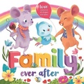 Cover: Family Ever After - Igloo Books Ltd