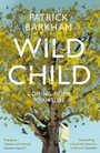 Cover: Wild Child - Granta Books